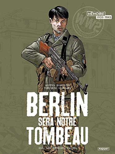 Berlin sera notre tombeau T3: Les Derniers Païens von PAQUET