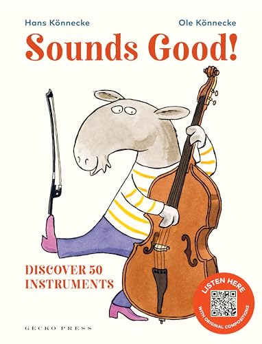 Sounds Good!: Discover 50 Instruments