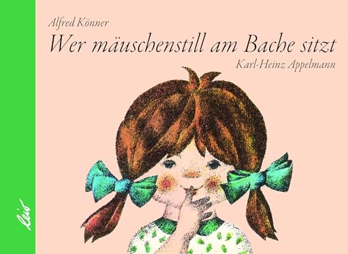 Wer mäuschenstill am Bache sitzt von LeiV