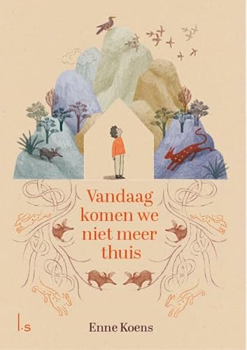 Vandaag komen we niet meer thuis Vandaag komen we niet meer thuis von Luitingh Sijthoff