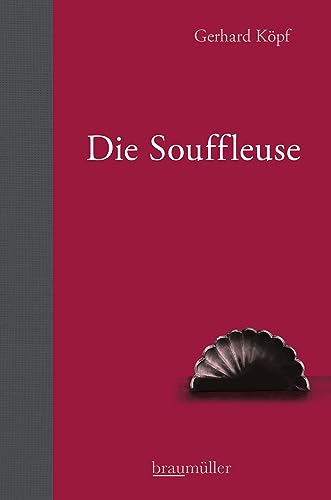 Die Souffleuse von Braumüller Verlag