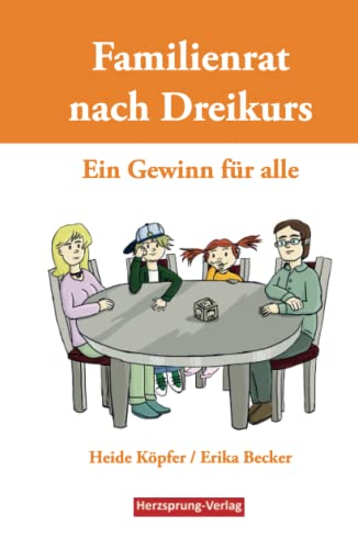 Familienrat nach Dreikurs - Ein Gewinn für alle