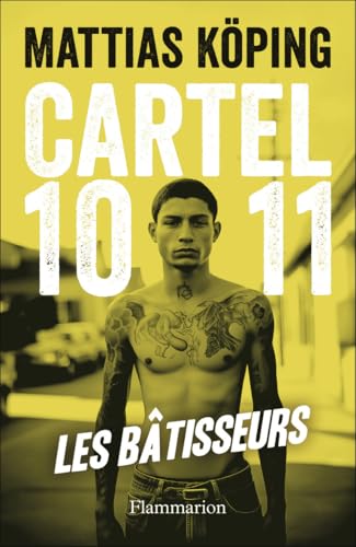 Cartel 1011: Les Bâtisseurs (1) von FLAMMARION