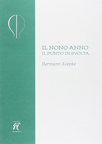 Il nono anno. Il punto di svolta (Pedagogia e formazione) von Arcobaleno