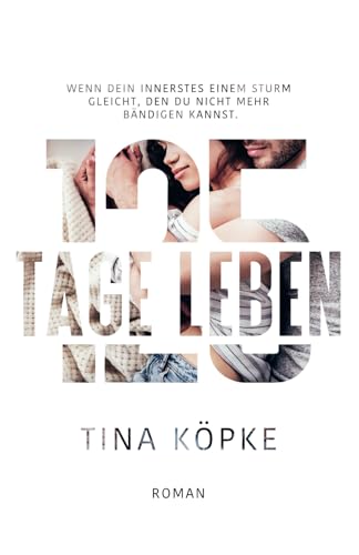 125 Tage Leben: New Adult College Romance (Little Springs, Band 1)