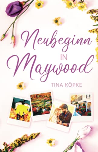 Neubeginn in Maywood von Independently published