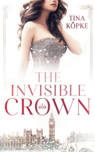 The Invisible Crown: New Adult