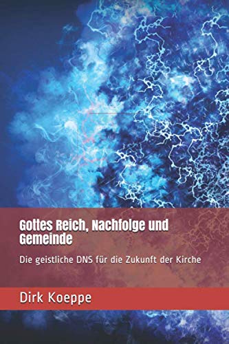 Gottes Reich, Nachfolge und Gemeinde