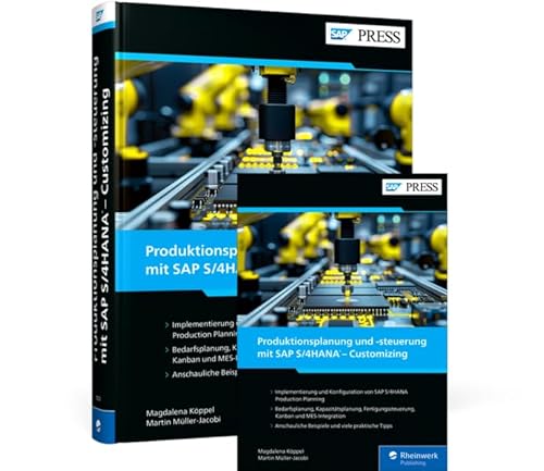 Produktionsplanung und -steuerung mit SAP S/4HANA – Customizing von Rheinwerk