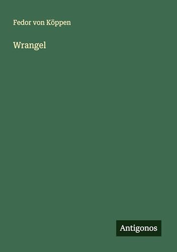 Wrangel von Antigonos Verlag