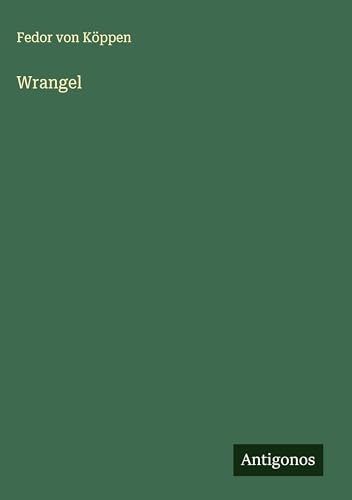 Wrangel von Antigonos Verlag