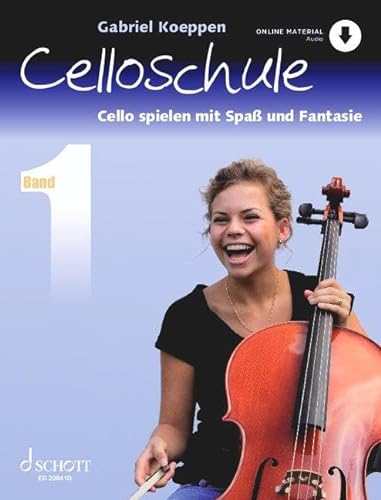 Celloschule: Cello spielen mit Spaß und Fantasie. Band 1. Violoncello. Lehrbuch. (Celloschule, Band 1) von Schott Publishing