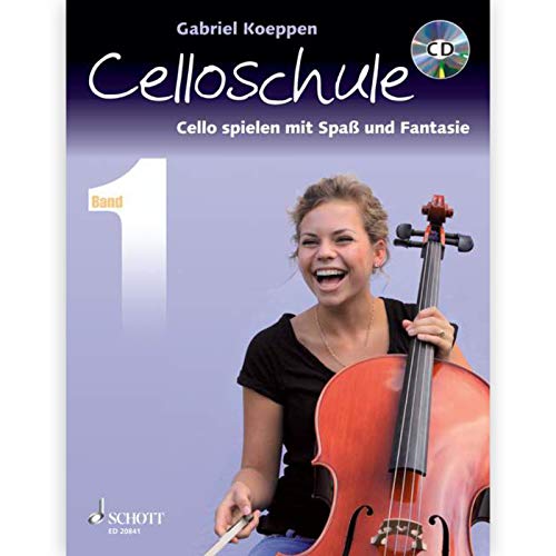 Celloschule: Cello spielen mit Spaß und Fantasie. Band 1. Violoncello. Lehrbuch.
