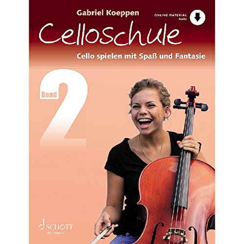 Celloschule: Cello spielen mit Spaß und Fantasie. Band 2. Violoncello. Lehrbuch. (Celloschule, Band 2) von Schott Music