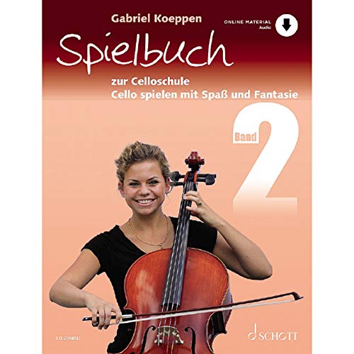 Celloschule: Cello spielen mit Spaß und Fantasie. Spielbuch 2. 1-3 Violoncelli, teilweise mit Klavier. Spielbuch. (Celloschule, Spielbuch 2) von Schott Music