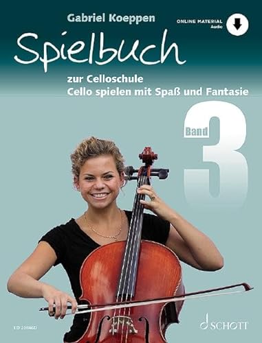 Spielbuch zur Celloschule: Cello spielen mit Spaß und Fantasie. Spielbuch 3. 1-3 Violoncelli, teilweise mit Klavier. Spielbuch. (Celloschule, Spielbuch 3)