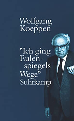 Ich ging Eulenspiegels Wege: Ein Lesebuch Ich ging Eulenspiegels Wege: Ein Lesebuch von Suhrkamp Verlag AG