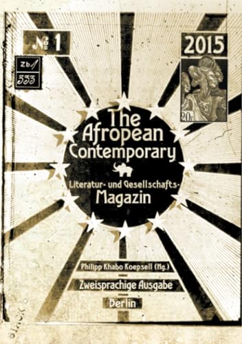 The Afropean Contemporary: Literatur- und Gesellschaftsmagazin von epubli