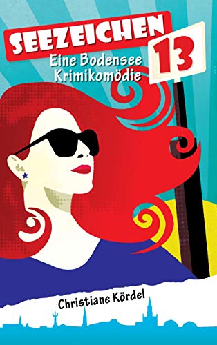 Seezeichen 13: Eine Bodensee Krimikomödie (Ines Fox)