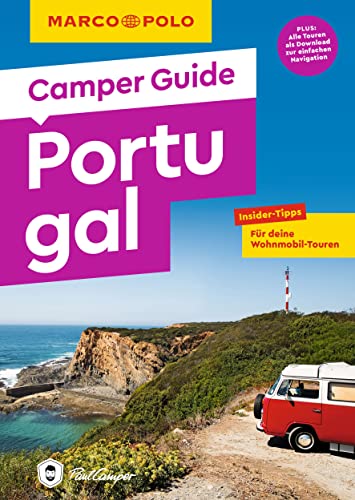 MARCO POLO Camper Guide Portugal: Insider-Tipps für deine Wohnmobil-Touren MARCO POLO Camper Guide Portugal: Insider-Tipps für deine Wohnmobil-Touren