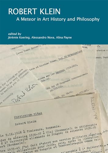 Robert Klein: A Meteor in Art History and Philosophy (I Tatti Research) von Wiley