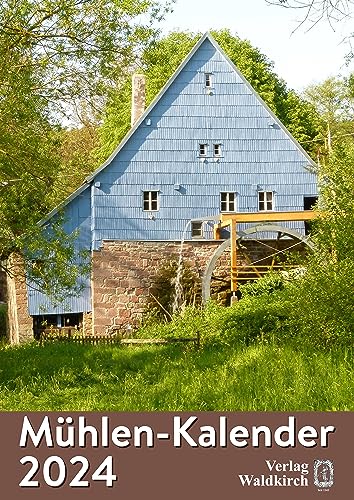 Mühlen-Kalender 2024 von Waldkirch Verlag