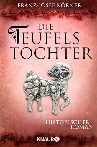 Die Teufelstochter: Historischer Roman von Knaur TB