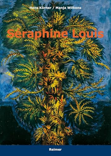 Séraphine Louis: 1864-1942