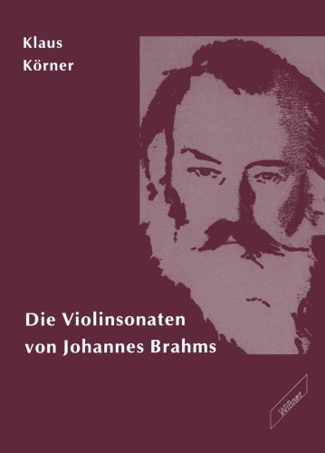 Die Violinsonaten von Johannes Brahms. Studien von Wißner-Verlag