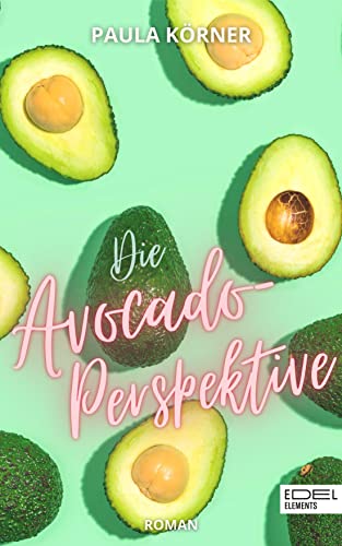 Die Avocado-Perspektive von Edel Elements - ein Verlag der Edel Verlagsgruppe