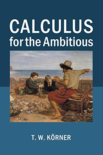 Calculus for the Ambitious von Cambridge University Press