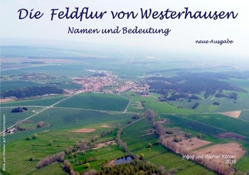 Westerhäuser Feldflurnamen und deren Bedeutung: Flurnamen