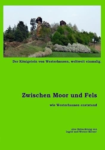 Zwischen Moor und Fels - als Westerhausen entstand: Westerhausens Entwicklung
