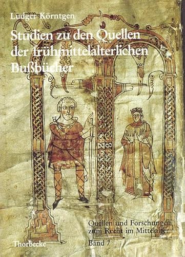 Studien zu den Quellen der frühmittelalterlichen Bussbücher: Diss. (Quellen und Forschungen zum Recht im Mittelalter, Band 7)