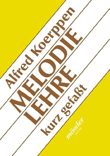 Melodielehre kurz gefasst (Möseler Musiktheorie)