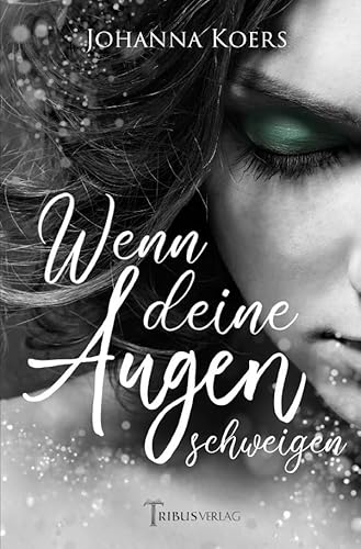 Das Schimmern deiner Augen / Wenn deine Augen schweigen von epubli