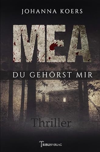 Mea: Du gehörst mir