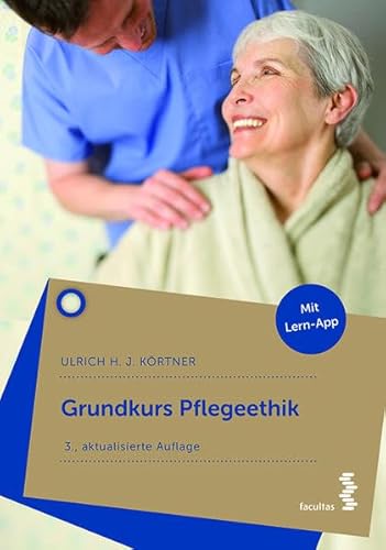 Grundkurs Pflegeethik