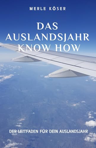 Das Auslandsjahr Know How von Independently published