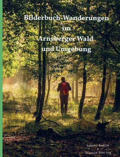 Bilderbuch-Wanderungen im Arnsberger Wald und Umgebung von Bookmundo