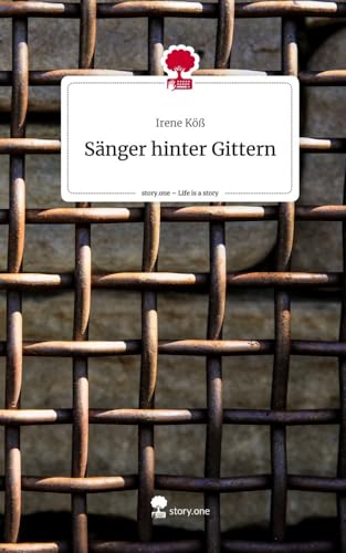 Sänger hinter Gittern. Life is a Story - story.one