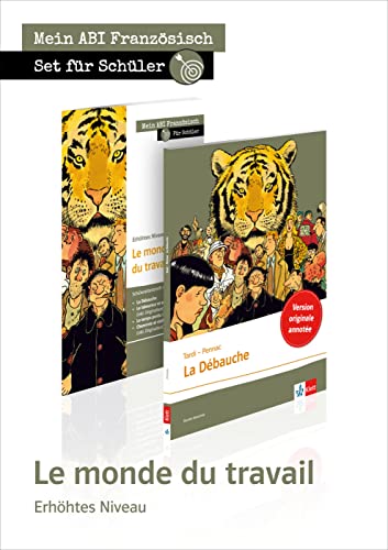 Set Le monde du travail (für Lernende): Set für Schüler aus Lektüre La Débauche + Schülerarbeitsheft zu La Débauche, Le laboureur et ses enfants, Le ... Thema, mein Niveau, mein Pflichtprogramm) von Klett Sprachen GmbH