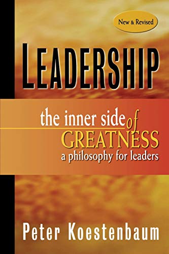 Leadership: The Inner Side of Greatness a Philosophy for Leaders (Jossey-Bass Leadership Series) von JOSSEY-BASS