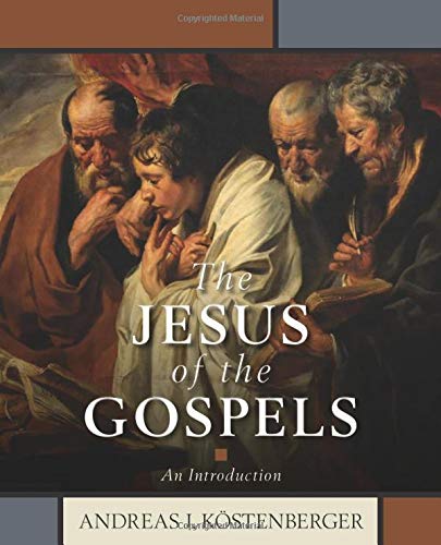 The Jesus of the Gospels: An Introduction