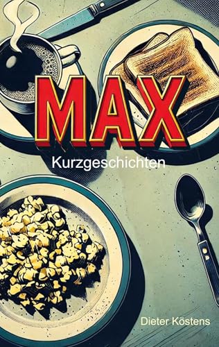 Max: Kurzgeschichten von Book on Demand
