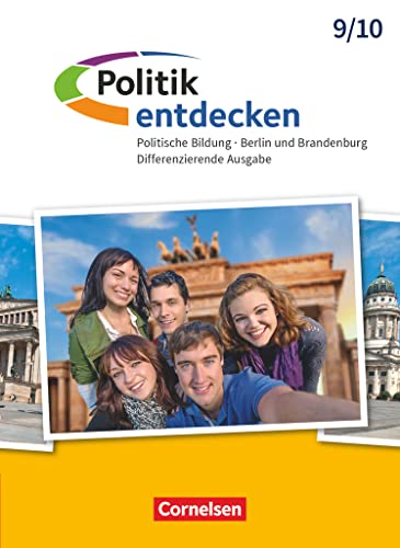 Politik entdecken - Differenzierende Ausgabe Sekundarstufe I Berlin und Brandenburg - 9./10. Schuljahr: Schulbuch von Cornelsen Verlag GmbH