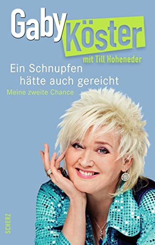 Ein Schnupfen hätte auch gereicht: Meine zweite Chance Ein Schnupfen hätte auch gereicht: Meine zweite Chance