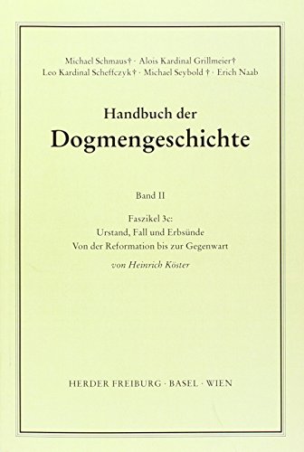 Handbuch der Dogmengeschichte.: Urstand, Fall und Erbsünde: Von der Reformation bis zur Gegenwart von Verlag Herder
