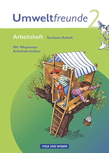 Umweltfreunde - Sachsen-Anhalt - Ausgabe 2009 - 2. Schuljahr: Arbeitsheft - Mit Wegweiser Arbeitstechniken Umweltfreunde - Sachsen-Anhalt - Ausgabe 2009 - 2. Schuljahr: Arbeitsheft - Mit Wegweiser Arbeitstechniken