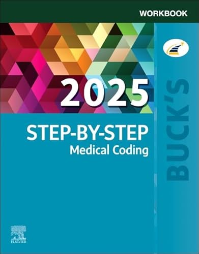 Buck's Workbook for Step-by-Step Medical Coding, 2025 Edition Buck's Workbook for Step-by-Step Medical Coding, 2025 Edition von Elsevier